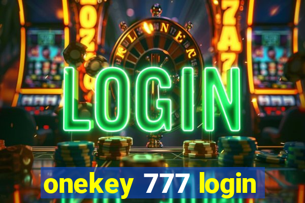 onekey 777 login